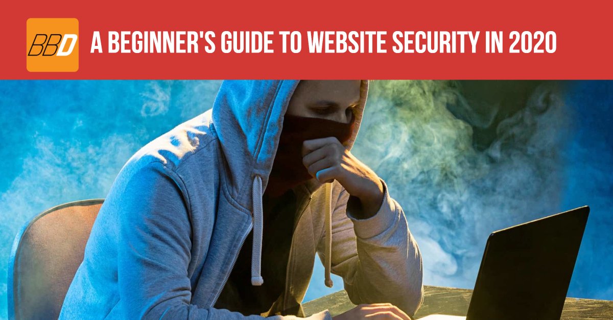 A Beginner's Guide To Website Security in 2020