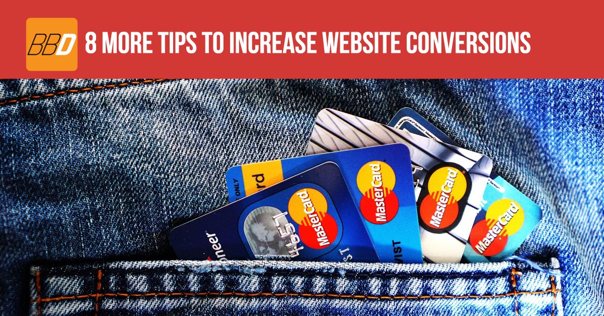 8 More Tips to Increase Website Conversions