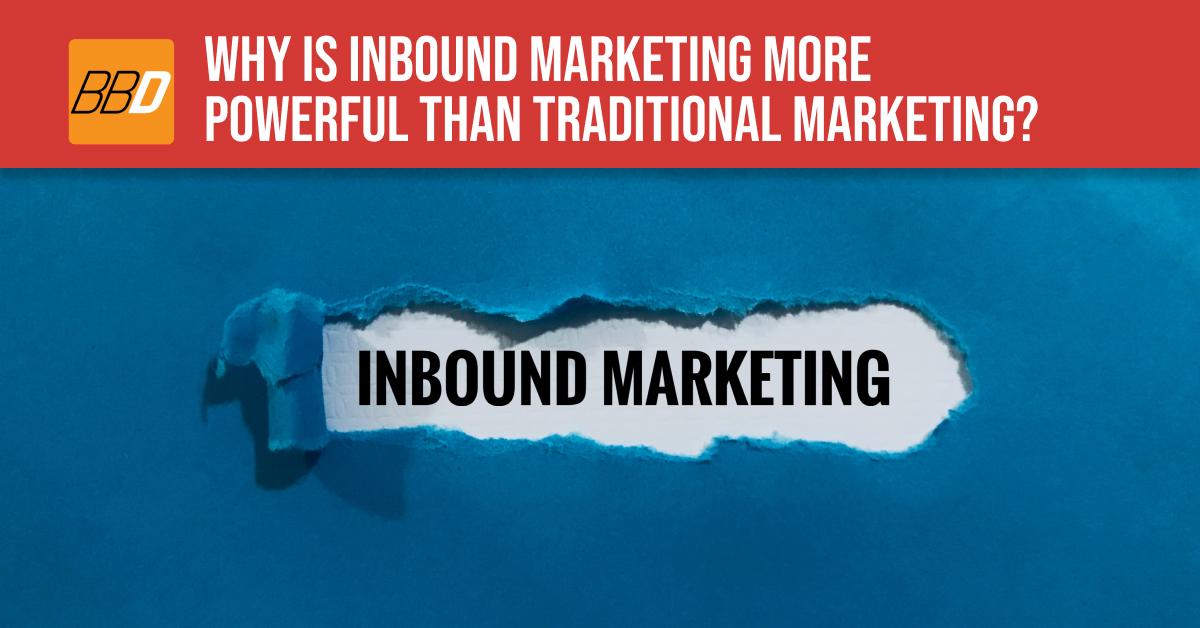 Why is Inbound Marketing More Powerful